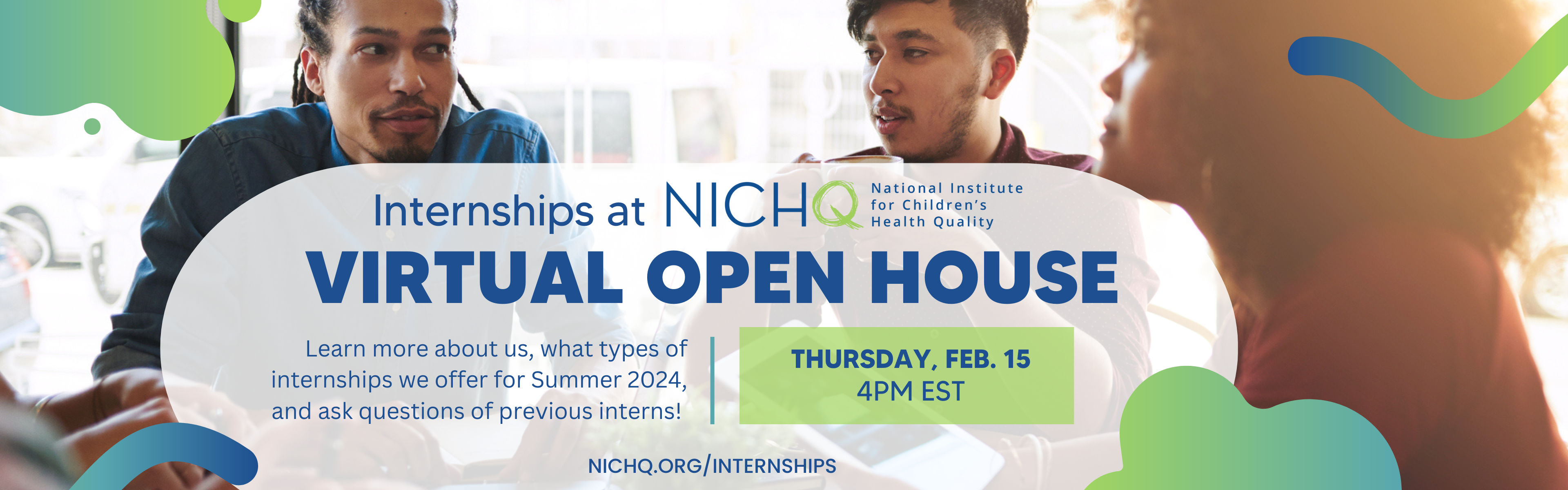 NICHQ Intern Virtual Open House February 15, 2024 promo image