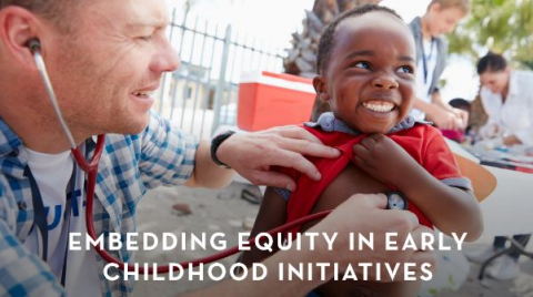 Embedding Equity in Early Childhood Initiatives