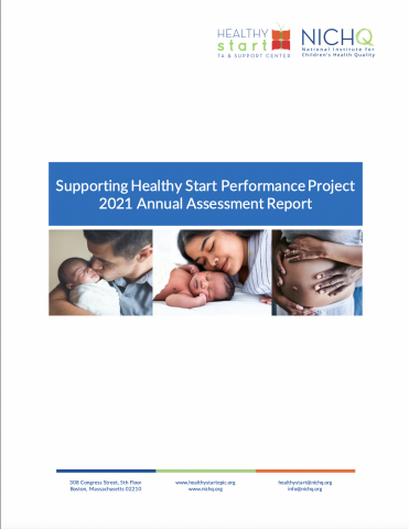 ASSESSMENT REPORT |  Supporting Healthy Start Performance Project 2021 Annual Assessment Report